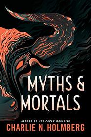 Myths and Mortals (Numina)