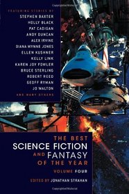 The Best Science Fiction and Fantasy of the Year, Vol 4