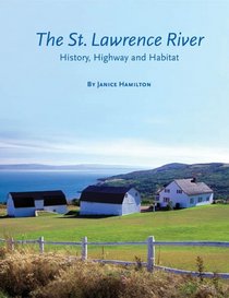 The St. Lawrence River: History, Highway and Habitat