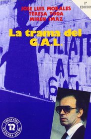 La trama del G.A.L (Coleccion Nuestra lucha) (Spanish Edition)