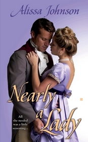 Nearly a Lady (Haverston Family, Bk 1)