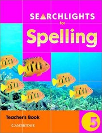 Searchlights for Spelling Year 5 Teacher's Book