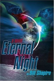 Eternal Night: a novel
