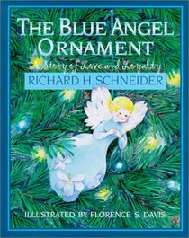 The Blue Angel Ornament: A Story of Love and Loyalty