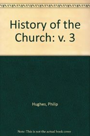 History of the Church: v. 3