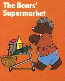 The Bears' Supermarket (Little Bear Books)