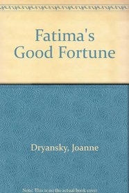 Fatima's Good Fortune