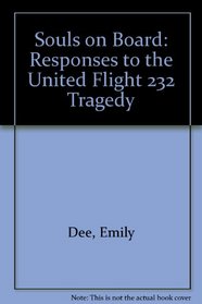 Souls on Board: Responses to the United Flight 232 Tragedy