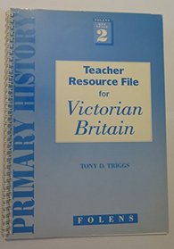 Victorian Britain: Resource File (Folens Primary History)