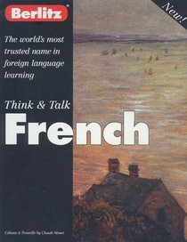 Think & Talk French (French Edition)
