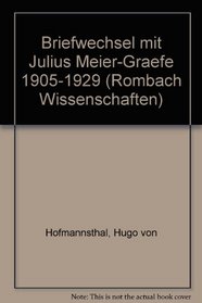 Briefwechsel mit Julius Meier-Graefe 1905-1929 (Rombach Wissenschaften) (German Edition)