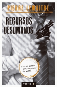 Recursos Desumanos (Inhuman Resources) (Em Portugues do Brasil Edition)