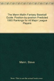 The Mann-Mallin Fantasy Baseball Guide