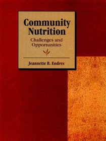 Community Nutrition: Challenges and Opportunities