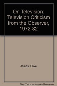 On Television: Television Criticism from the 