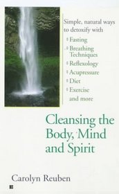 Cleansing the Body, Mind and Spirit