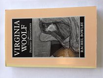 Virginia Woolf: Feminist Destinations (Rereading Literature)