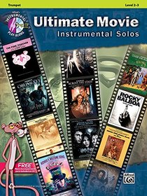 Ultimate Movie Instrumental Solos: Trumpet (Book & CD) (Pop Instrumental Solo)