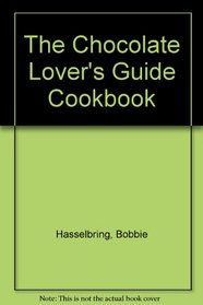 The Chocolate Lover's Guide Cookbook