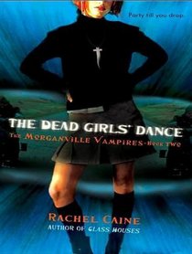 The Dead Girls' Dance (Morganville Vampires, Book 2)