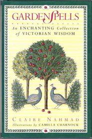 Gardenspells: An Enchanting Collection of Victorian Wisdom