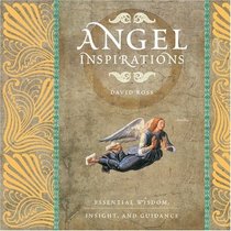 Angel Inspirations: Essential Wisdom, Insight and Guidance (Inspirations Series)