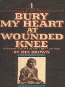 Bury My heart at wounded knee