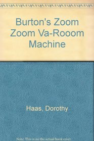 Burtons Zoom Zoom VA Room Machine