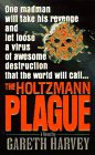 The Holtzmann Plague