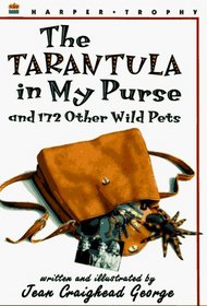 The Tarantula in My Purse : and 172 Other Wild Pets