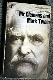 MISTER CLEMENS AND MARK TWAIN (PELICAN S.)
