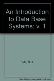 An introduction to database systems (Addison-Wesley systems programming series)