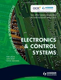 OCR Design and Technology for GCSE: Electronics and Control Systems (Ocr Design & Technology/Gcse)