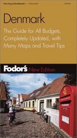 Fodor's Denmark, 3rd Edition: The Guide for All Budgets, Completely Updated, with Many Maps and Travel Tips (Fodor's Gold Guides)