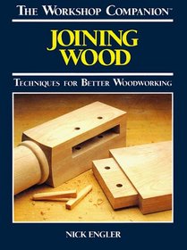 Joining wood (Workshop Companion (Reader's Digest))