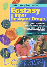 Ecstasy  Other Designer Drugs (Junior Drug Awareness)
