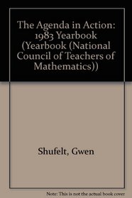The Agenda in Action: 1983 Yearbook (Yearbook (National Council of Teachers of Mathematics))