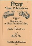 Theses and Dissertations on Black American Music (Front Music Publications ; No. 1)