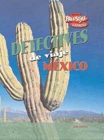 Mexico (Detectives De Viaje / Destination Detectives) (Spanish Edition)