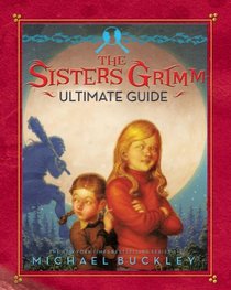 The Sisters Grimm: A Very Grimm Guide