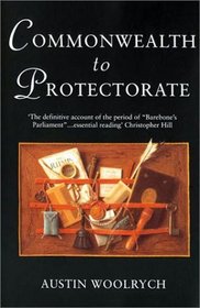 Commonwealth to Protectorate (Phoenix Press)