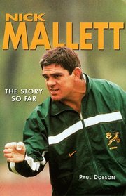 Nick Mallett: The Story So Far