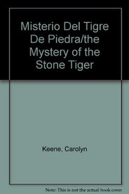 Misterio Del Tigre De Piedra/the Mystery of the Stone Tiger (Spanish Edition)