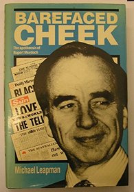 Barefaced Cheek: The Apotheosis of Rupert Murdoch