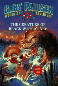 The Creature of Black Water Lake : World of Adventure Series, Book 13 (World of Adventure)