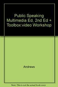 Public Speaking Multimedia Ed, 2nd Ed + Toolbox:video Workshop
