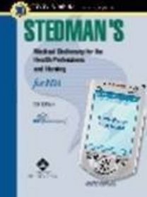 Stedman's Medical Dictionary For The Health Professions And Nursing, For PDA: Powered By Skyscape