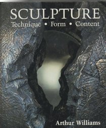 Sculpture: Technique Form Content