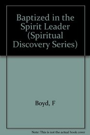 Baptized in the Spirit (Spiritual Discovery Series)