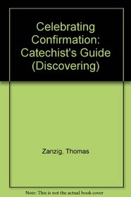 Celebrating Confirmation: Catechist's Guide (Discovering)